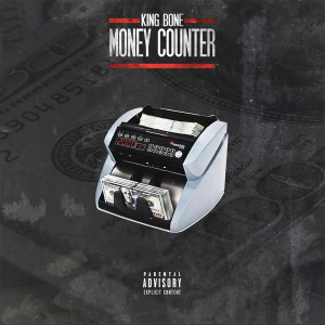 ดาวน์โหลดและฟังเพลง Money Counter (Explicit) พร้อมเนื้อเพลงจาก King Bone