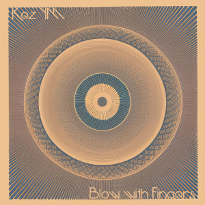 Kez YM的專輯Blow with Fingers