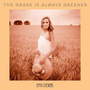 Emma Stevens的专辑The Grass Is Always Greener