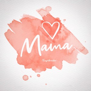 ดาวน์โหลดและฟังเพลง mama พร้อมเนื้อเพลงจาก Fäaschtbänkler