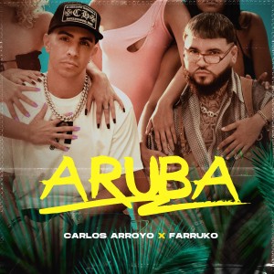ดาวน์โหลดและฟังเพลง Aruba พร้อมเนื้อเพลงจาก Carlos Arroyo