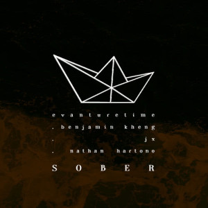 ดาวน์โหลดและฟังเพลง Sober พร้อมเนื้อเพลงจาก Evanturetime