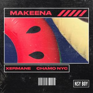 收聽Xermane的MAKEENA (Explicit)歌詞歌曲