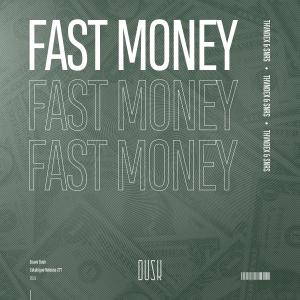 ดาวน์โหลดและฟังเพลง Fast Money (Extended Mix) พร้อมเนื้อเพลงจาก THVNDEX