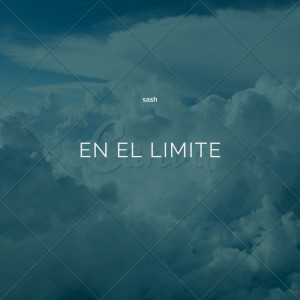 Listen to En el limite song with lyrics from Sash