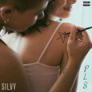 ดาวน์โหลดและฟังเพลง PLS (Explicit) พร้อมเนื้อเพลงจาก SILVY