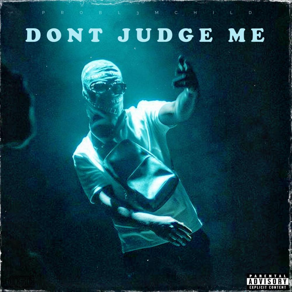 Don't Judge Me (Explicit)