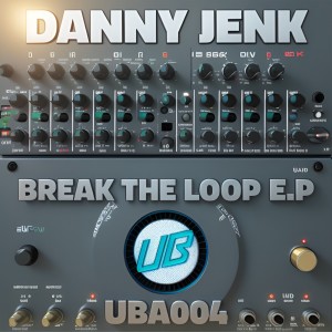 Danny Jenk的專輯Break The Loop E.P