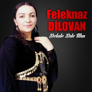Dengarkan Ez Xwestime lagu dari Feleknaz Dilovan dengan lirik