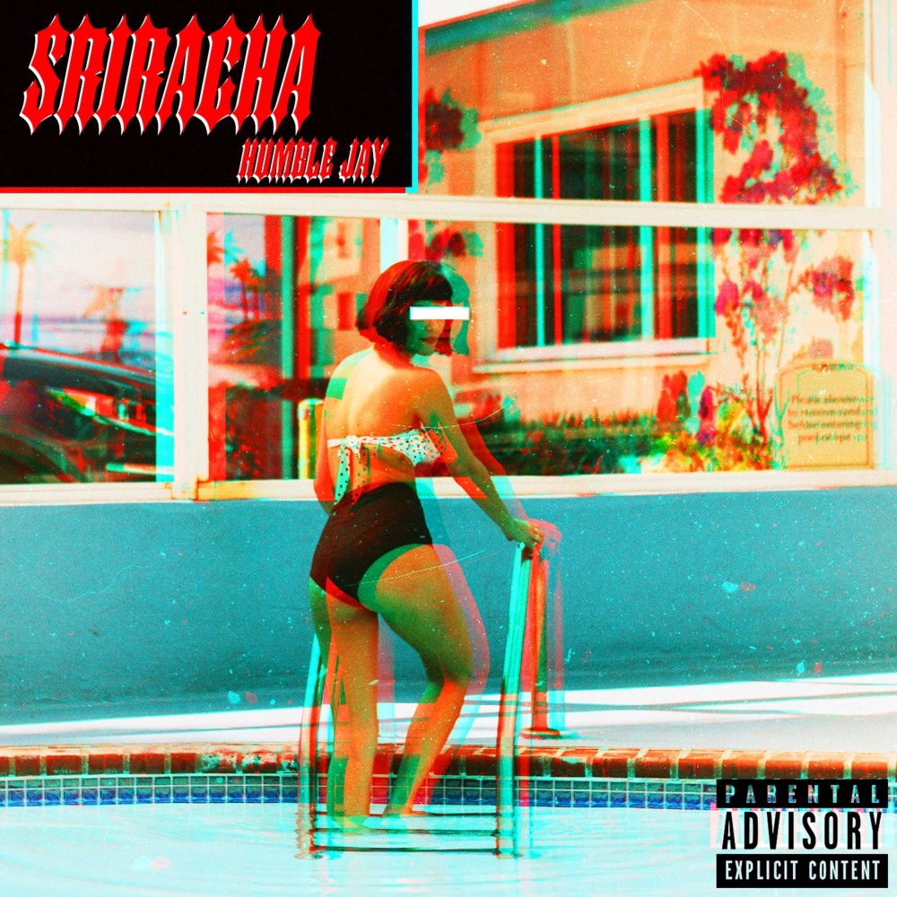 Sriracha (Explicit)