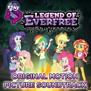 Album Equestria Girls: Legend of Everfree from My Little Pony