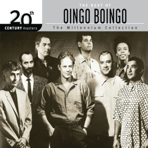 Oingo Boingo的專輯The Best Of Oingo Boingo 20th Century Masters The Millennium Collection