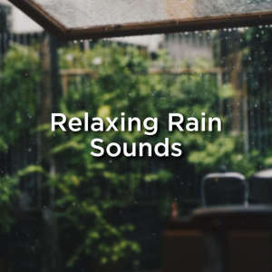 ดาวน์โหลดและฟังเพลง Cosy Rain พร้อมเนื้อเพลงจาก Rain Sounds