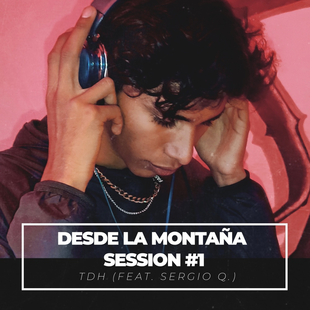 Desde la Montaña, Session # 1