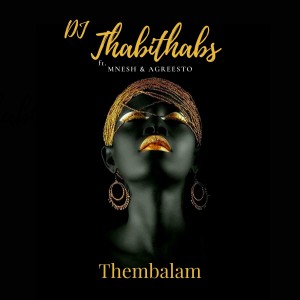 DJ Thabithabs的專輯Thembalam