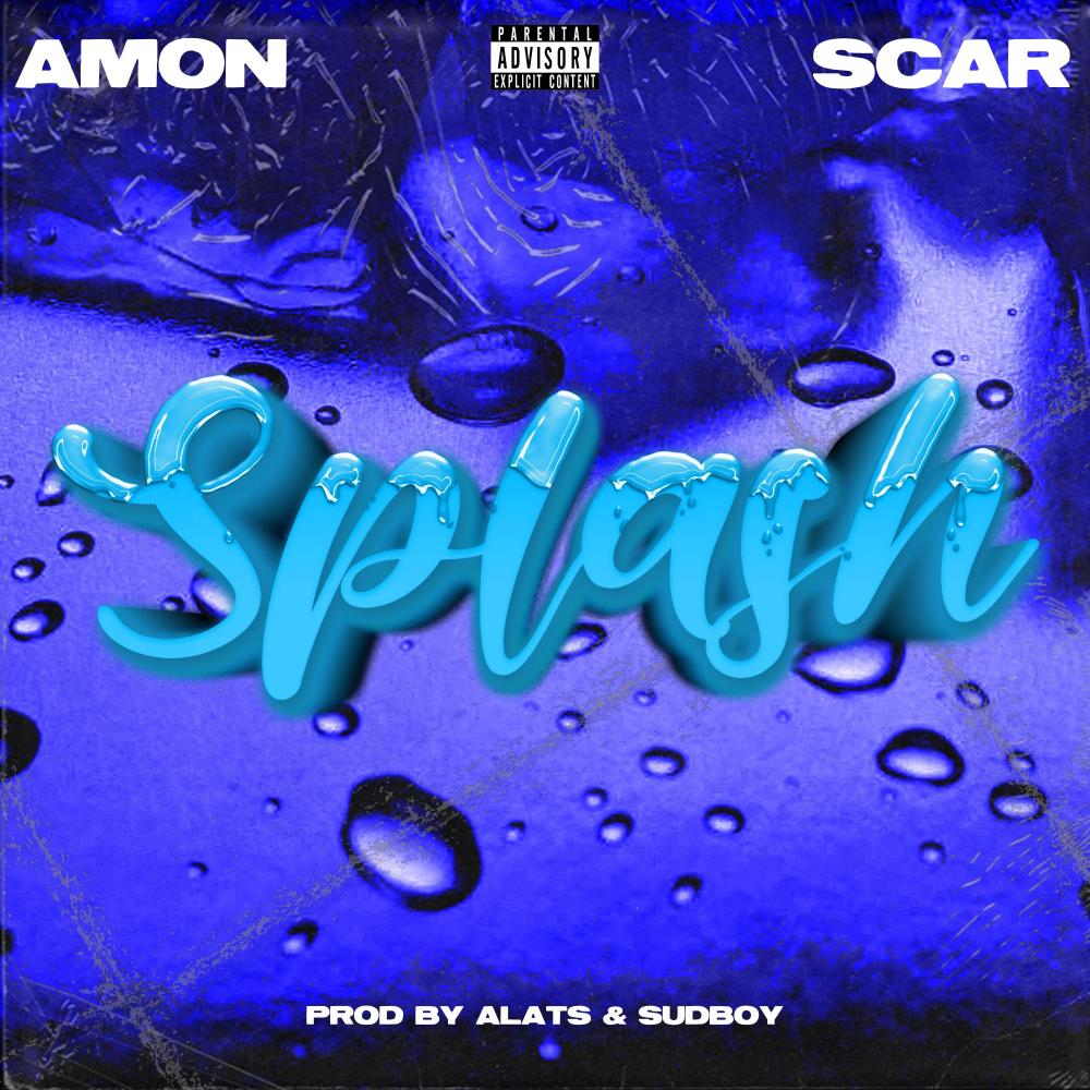 Splash (feat. Scar) (Explicit)