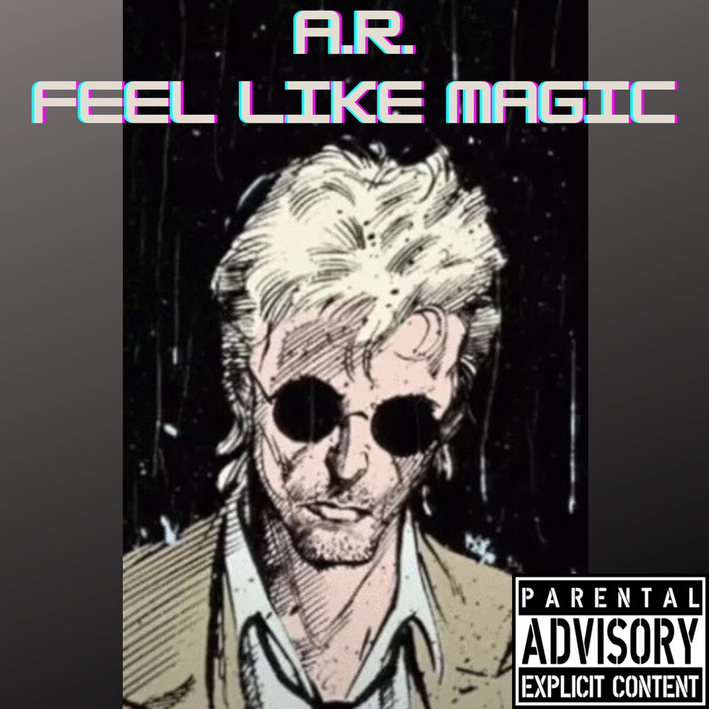 Feel Like Magic. (Explicit)