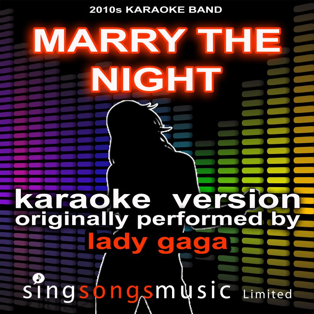 Marry The Night (Originally Performed By Lady Gaga) [Karaoke Audio Version] (Karaoke Audio Version)