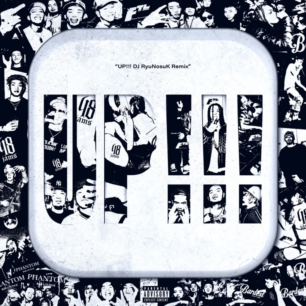 UP!!! (feat. eyden, Kiddy, Ron B & Jelly) (DJ RyuNosuK Remix|Explicit)