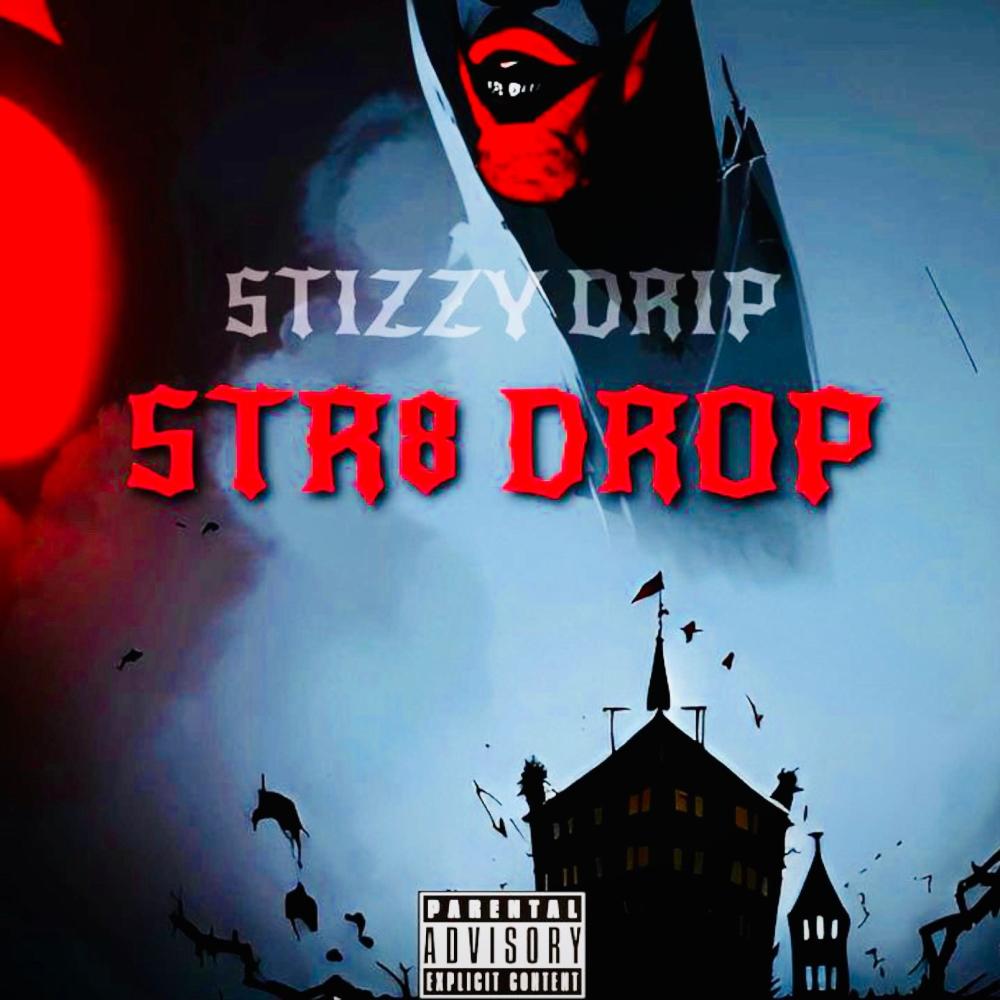 Str8 Drop (Explicit)