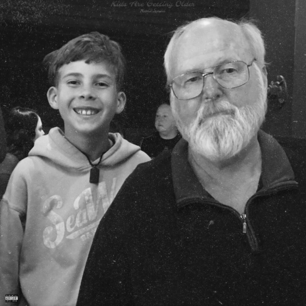 Kids Are Getting Older (Explicit)