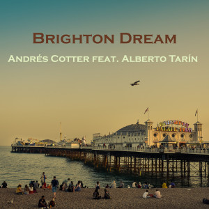 Listen to Brighton Dream song with lyrics from Andrés Cotter