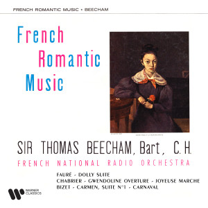 Thomas Beecham的專輯French Romantic Music: Fauré, Chabrier, Bizet