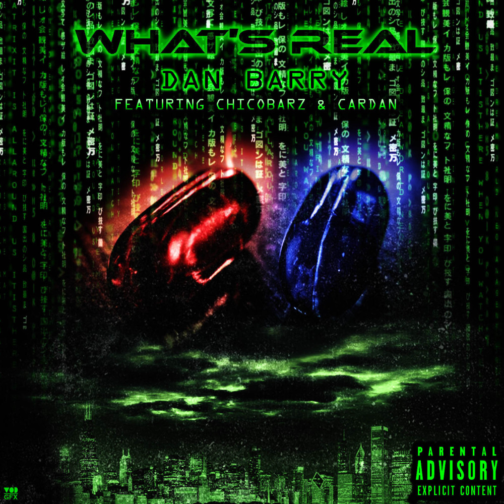 What's Real (feat. ChicoBarz & CarDan) (Explicit)