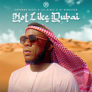 Album Hot Like Dubai oleh 1st Klase