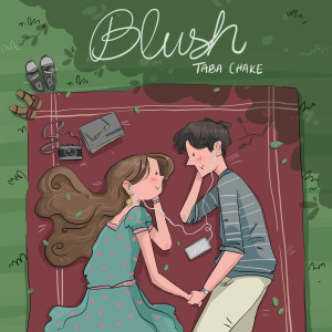 ดาวน์โหลดและฟังเพลง Blush พร้อมเนื้อเพลงจาก Taba Chake