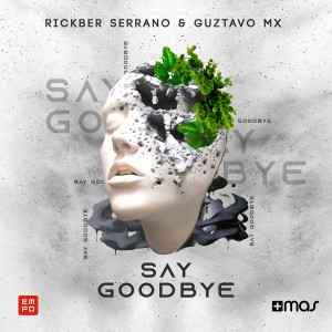 Rickber Serrano的专辑Say Goodbye