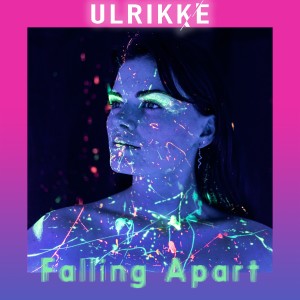 收聽Ulrikke的Falling Apart歌詞歌曲