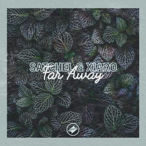 收听Satchel的Far Away歌词歌曲
