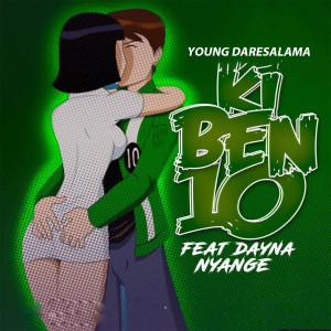 收听Young DareSalama的Ki Ben 10 (Explicit)歌词歌曲