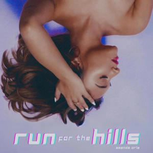 ดาวน์โหลดและฟังเพลง run for the hills พร้อมเนื้อเพลงจาก Amanda Orla