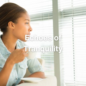 Album Echoes of Tranquility from Relax