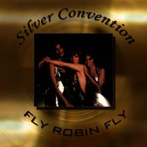 收聽Silver Convention的Fly Robin Fly歌詞歌曲