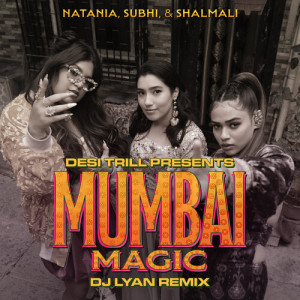 Mumbai Magic (DJ LYAN Remix) dari Subhi