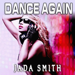 Jada Smith的專輯Dance Again