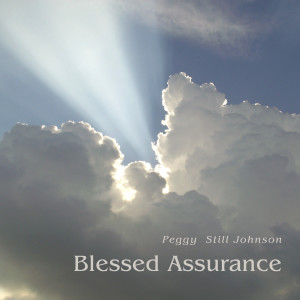 Peggy Still Johnson的專輯Blessed Assurance
