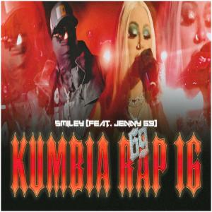 Jenny 69的專輯Kumbia Rap 16 (feat. Jenny69) [Explicit]