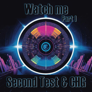 Album Watch Me (Part 1) from Second Test