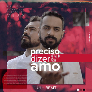 收聽LUI的Preciso Dizer Que Te Amo / Re-Veja (Ao Vivo)歌詞歌曲
