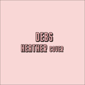 Album Heather (Cover) from Debs