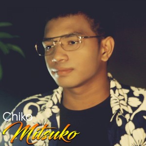 ดาวน์โหลดและฟังเพลง Mitsuko พร้อมเนื้อเพลงจาก Chiko