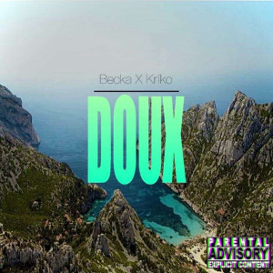 Album Doux (Explicit) from BECKA