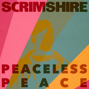 Dengarkan Peaceless Peace lagu dari Scrimshire dengan lirik