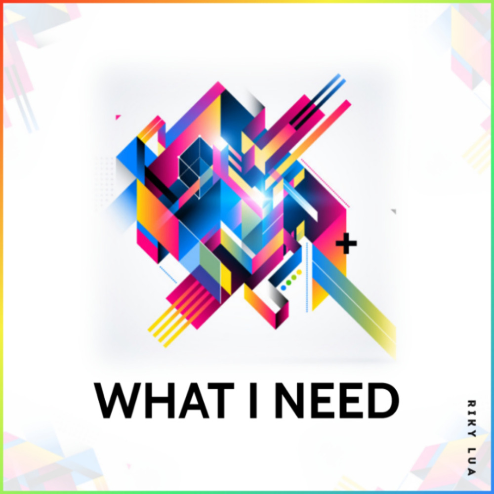 What I Need
