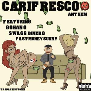 ดาวน์โหลดและฟังเพลง Carifresco Anthem (feat. Gohan G, Swagg Dinero & Fast Money Sunny) (Explicit) พร้อมเนื้อเพลงจาก Joselito DaPuppet
