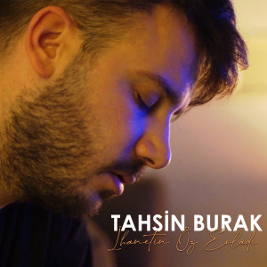 Listen to İhanetin Öz Evladı song with lyrics from Tahsin Burak